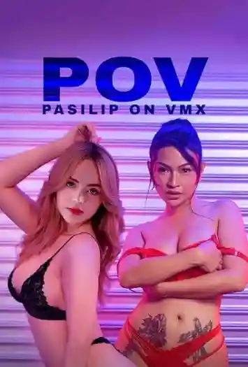 [18+] POV Pasilip On VMX (2026) Tagalog Movie Poster