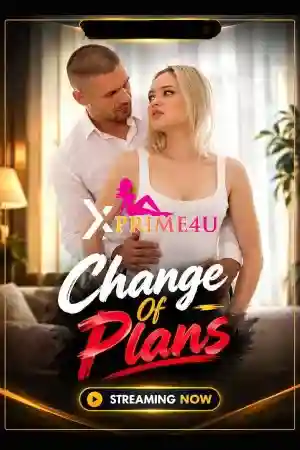 Poster of [18+] Change Of Plans (2026) Private English Short Film [WEB-DL]